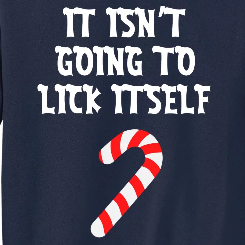 It Isn’T Going To Lick Itself Couple Tall Sweatshirt