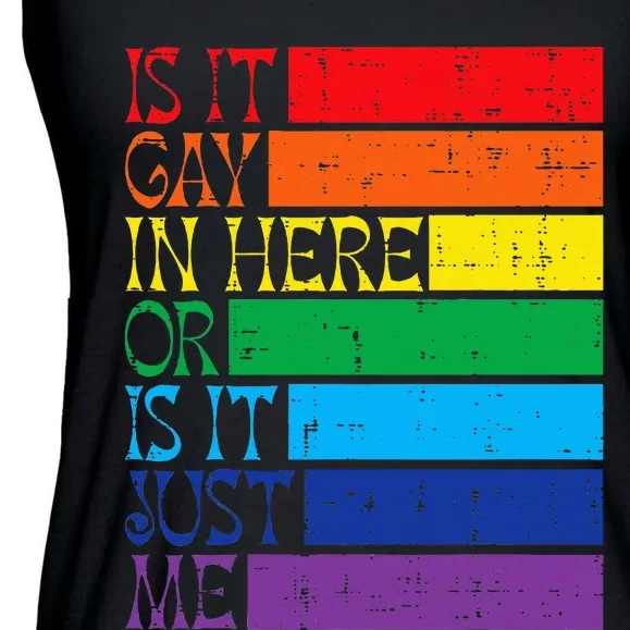 Is It Gay In Here Rainbow Pride Flag Lgbtq Ladies Essential Flowy Tank