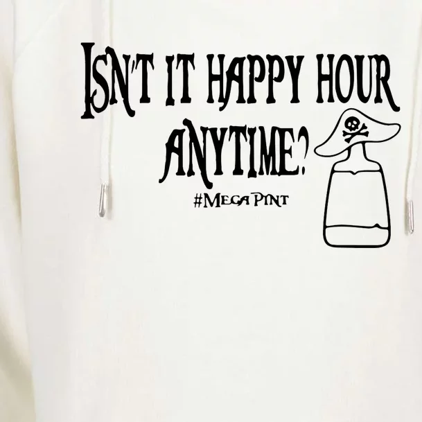 Isn't It Happy Hour Anytime Mega Pint Womens Funnel Neck Pullover Hood