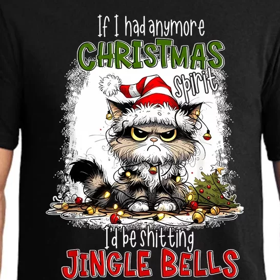 If I Had Anymore Christmas Spirit ID Be Shitting Jingle Pajama Set