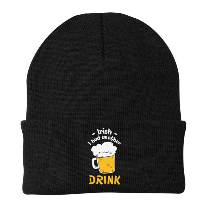 Irish I Had Another Drink Funny Beer Drinking St Patricks Day Knit Cap Winter Beanie