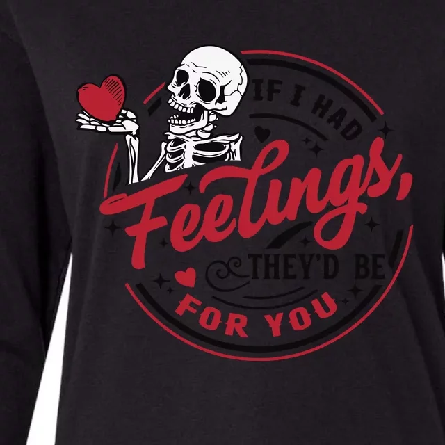 If I Had Feelings Theyd Be For You Skeleton Valentines Day Womens Cotton Relaxed Long Sleeve T-Shirt