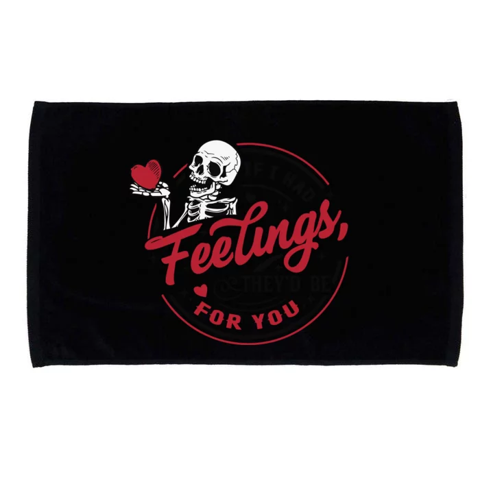 If I Had Feelings Theyd Be For You Skeleton Valentines Day Microfiber Hand Towel