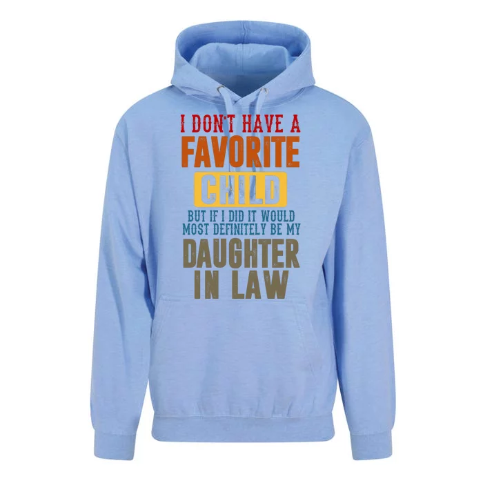 If I Had A Favorite Child It Would Most Definitely Be My Daughter In Law Unisex Surf Hoodie