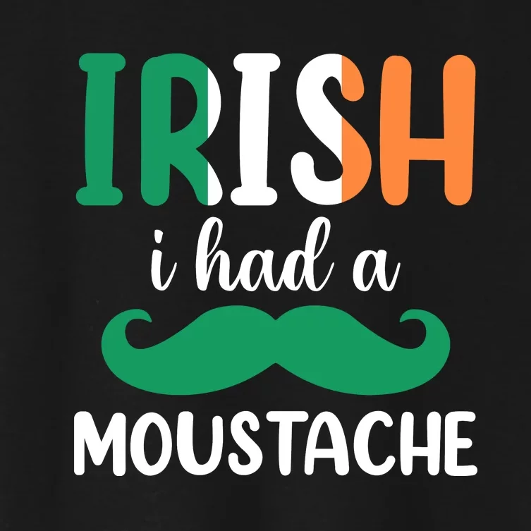 Irish I Have A Moustache Women's Crop Top Tee