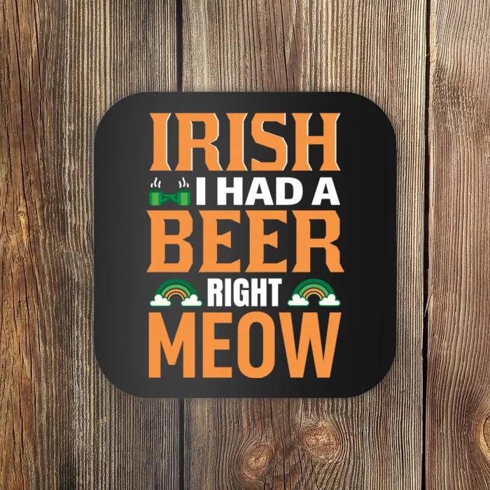 Irish I Had A Beer Right Mewo Coaster