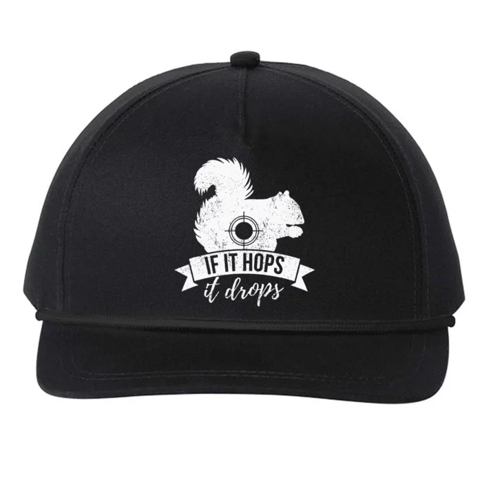 IF IT HOPS IT DROPS Funny Squirrel Hunting Snapback Five-Panel Rope Hat