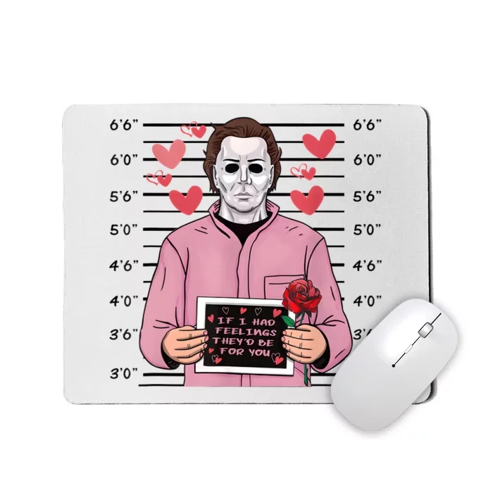 If I Had Feelings Theyd Be For You Funny Valentines Gifts Mousepad