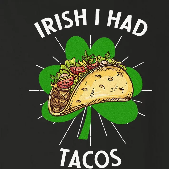 Irish I Had Tacos St Patricks Day Funny Tacos Lover Gift Toddler Long Sleeve Shirt