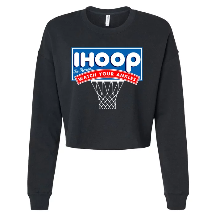 Ihoop I Hoop So Please Watch Your Ankles Classic Logo Cropped Pullover Crew