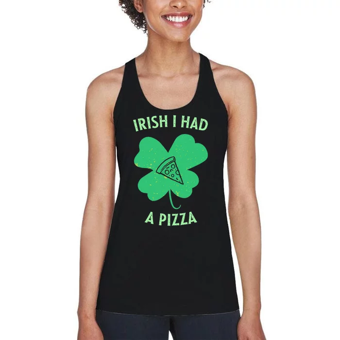 Irish I had Pizza Funny Saint Patricks Day Pizza Phrase Women's Racerback Tank