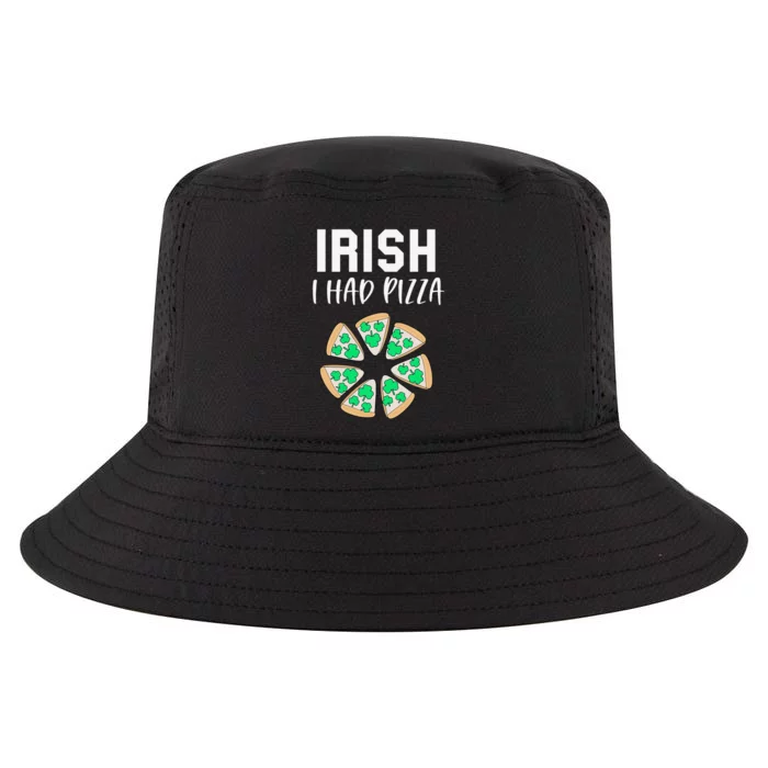 Irish I Had Pizza Funny Pizza Lovers St Patrick's Day Cool Comfort Performance Bucket Hat