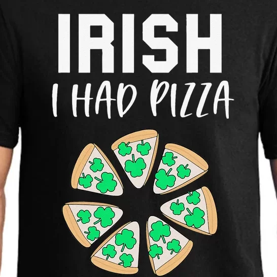 Irish I Had Pizza Funny Pizza Lovers St Patrick's Day Pajama Set