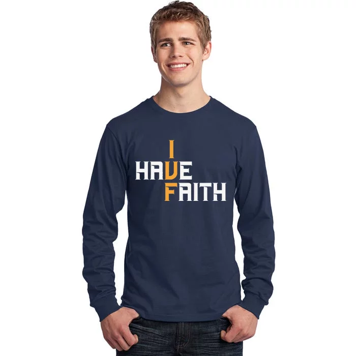 Ivf I Have Faith Ivf Mom Ivf Dad Transfer Day Tall Long Sleeve T-Shirt