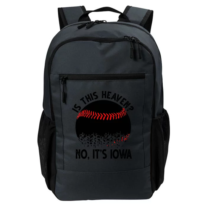 Is It Heaven No It's Iowa Baseball Lover Daily Commute Backpack