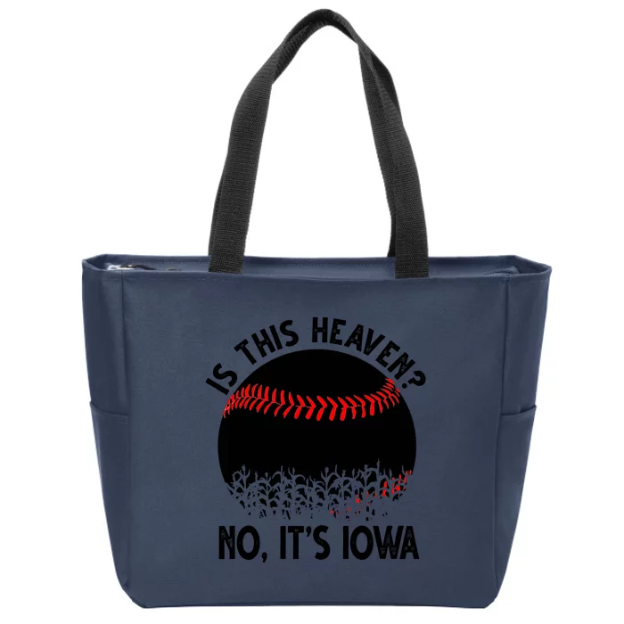 Is It Heaven No It's Iowa Baseball Lover Zip Tote Bag