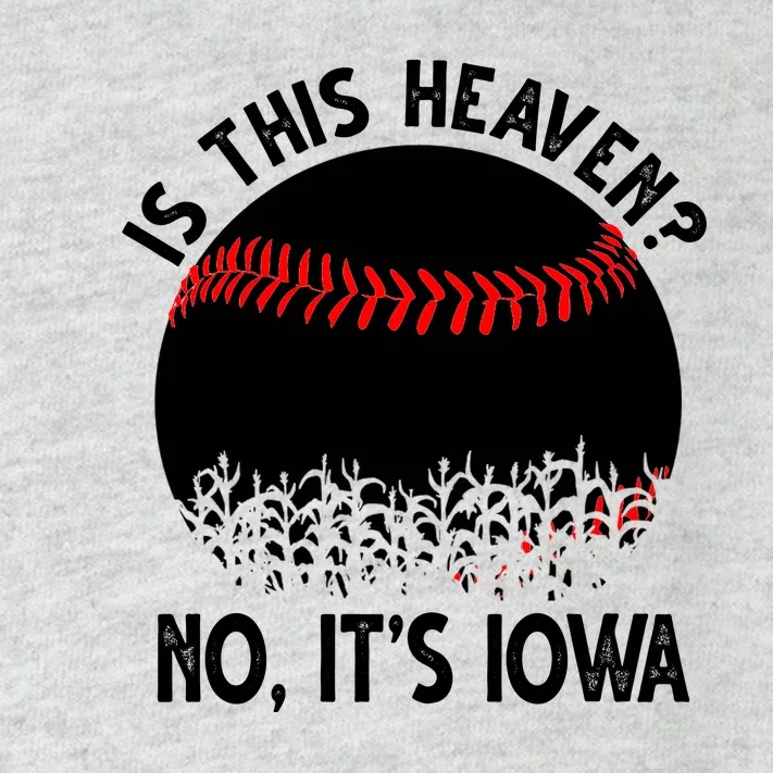 Is It Heaven No It's Iowa Baseball Lover Toddler Long Sleeve Shirt