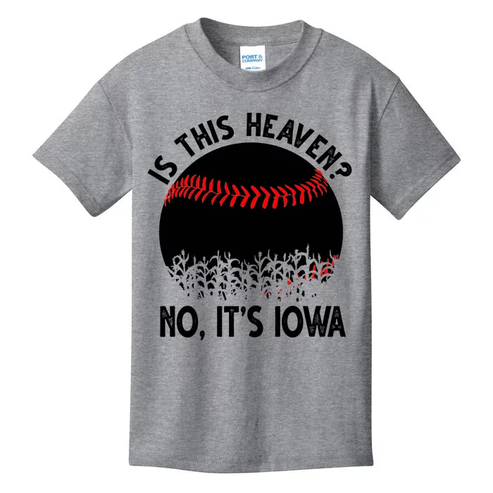 Is It Heaven No It's Iowa Baseball Lover Kids T-Shirt