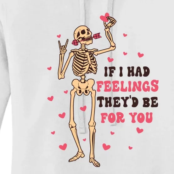 If I Had Feelings They'd Be For You Women's Pullover Hoodie