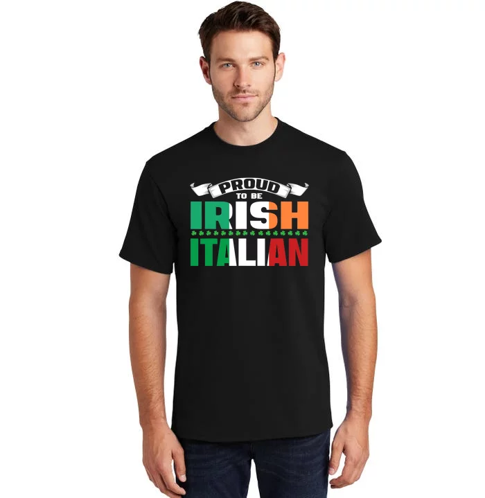 Irish Italian Heritage design Proud to be Irish Italian Tall T-Shirt