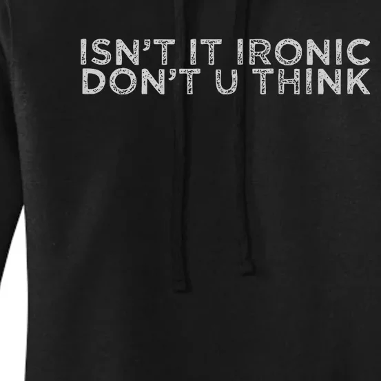 IsnT It Ironic Women's Pullover Hoodie