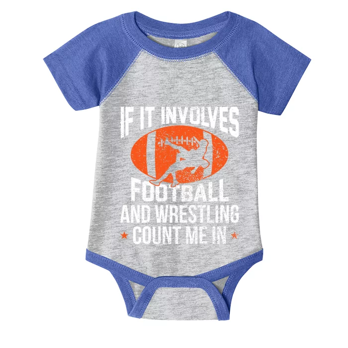 If It Involves Football And Wrestling Count Me Gift Infant Baby Jersey Bodysuit