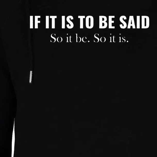 If It Is To Be Said. So It Be. So It Is. Cousin Greg Graphic Womens Funnel Neck Pullover Hood