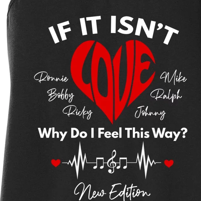 If It Isn't Love Ronnie Bobby Ricky Mike Ralph And Johnny Women's Racerback Tank