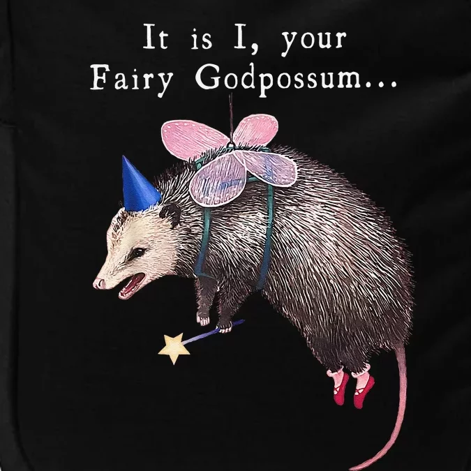 It Is I Your Fairy Godpossum Impact Tech Backpack