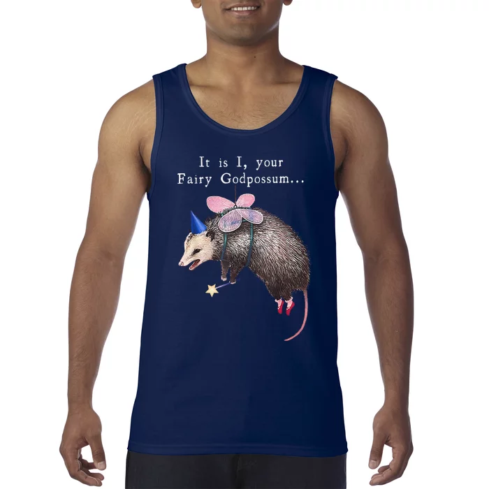 It Is I Your Fairy Godpossum Tank Top