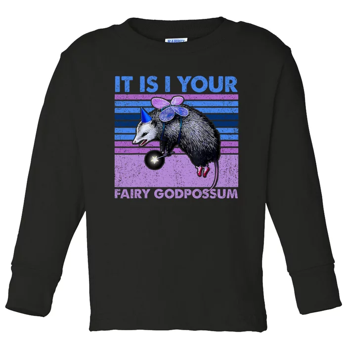 It Is I Your Fairy Godpossum Retro Opossum Lover Toddler Long Sleeve Shirt