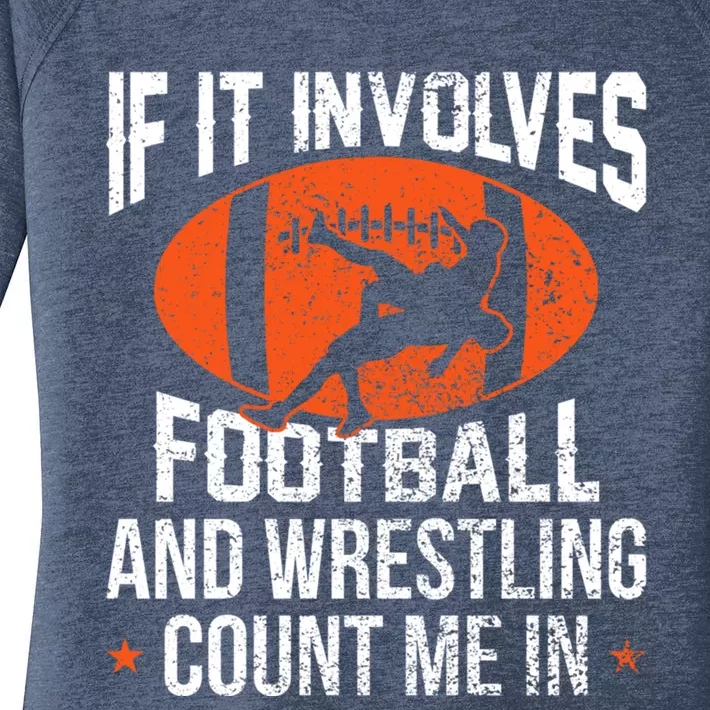 If It Involves Football And Wrestling Count Me Gift Women's Perfect Tri Tunic Long Sleeve Shirt