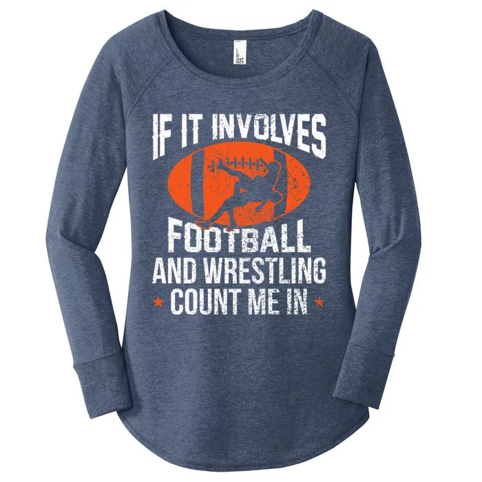 If It Involves Football And Wrestling Count Me Gift Women's Perfect Tri Tunic Long Sleeve Shirt