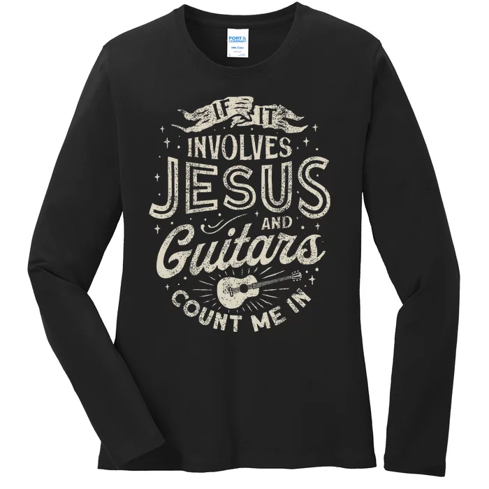 If It Involves Jesus And Guitars Guitarist Christian Music Ladies Long Sleeve Shirt