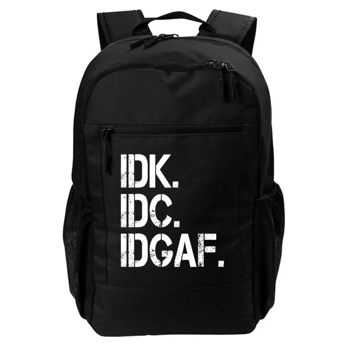 Idk Idc Idgaf Daily Commute Backpack