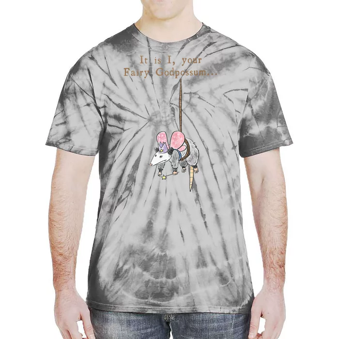 It Is I Your Fairy Godpossum Tie-Dye T-Shirt