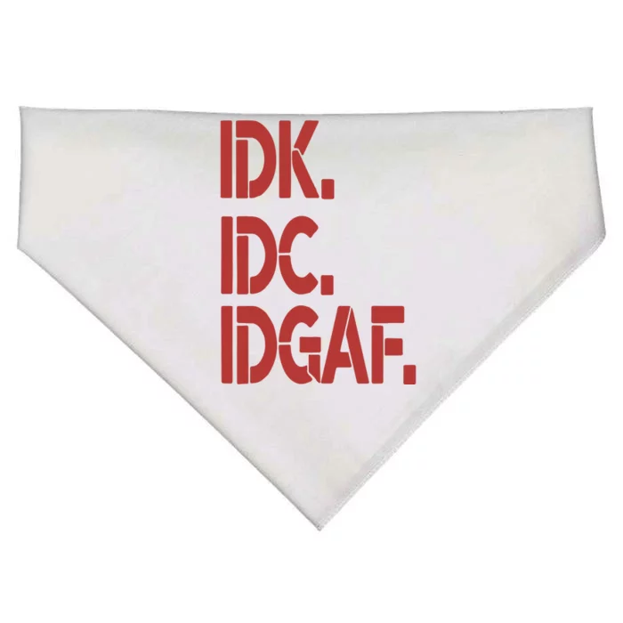 Idk Idc Idgaf USA-Made Doggie Bandana