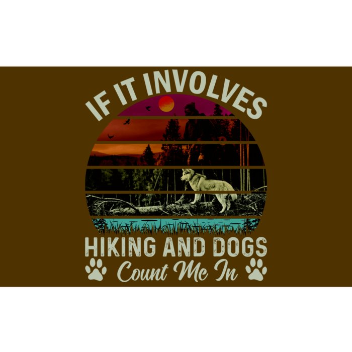 If It Involves Hiking And Dogs Count Me In Mountains Adventure Retro Vintage Bumper Sticker