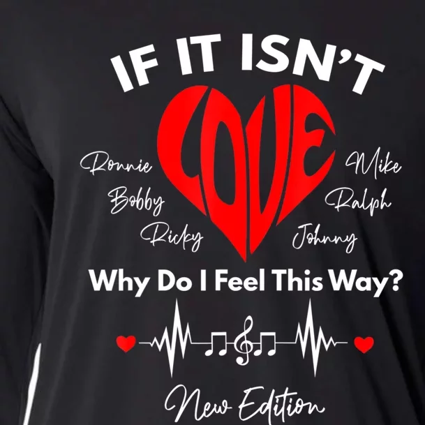 If It Isn't Love Ronnie Bobby Ricky Mike Ralph And Johnny Cooling Performance Long Sleeve Crew