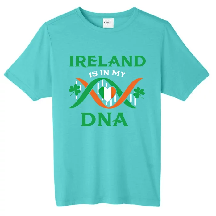 Ireland Is In My Dna Meaningful Gift Irish Roots Ireland St Patrick's Day Great ChromaSoft Performance T-Shirt