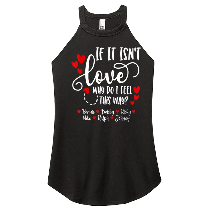 If It Isn't Love Ronnie Bobby Ricky Mike Ralph & Johnny Women’s Perfect Tri Rocker Tank