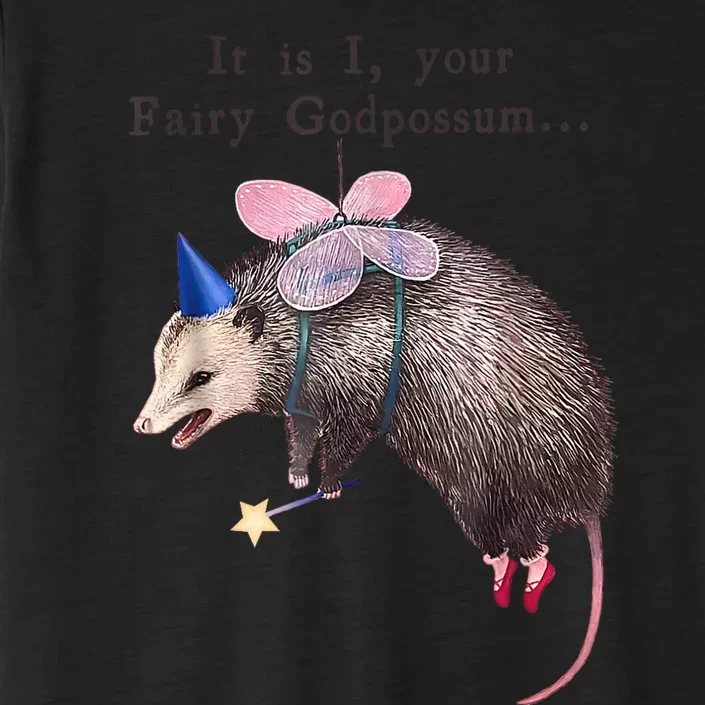 It Is I Your Fairy Godpossum ChromaSoft Performance T-Shirt