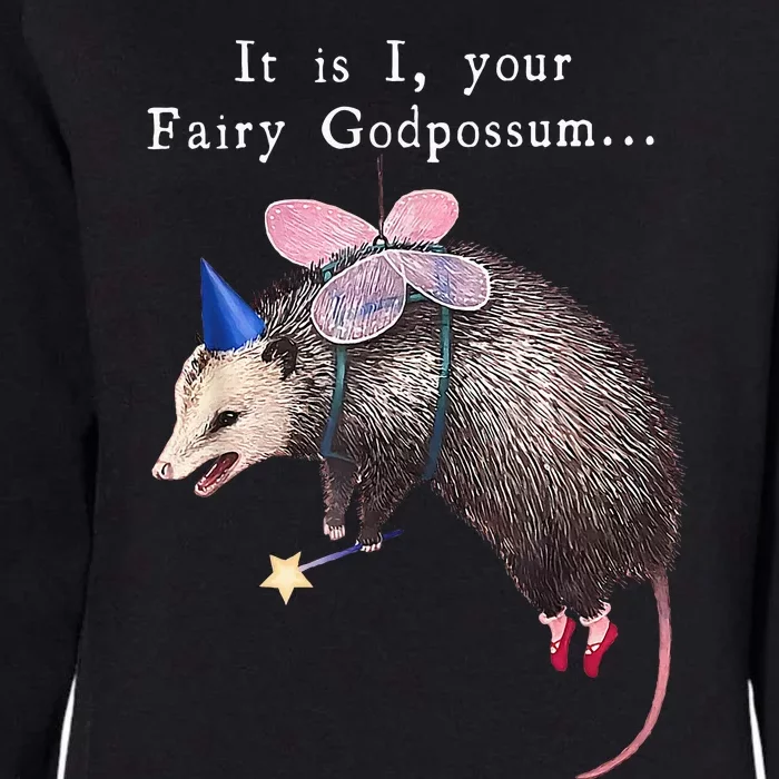 It Is I Your Fairy Godpossum Womens California Wash Sweatshirt