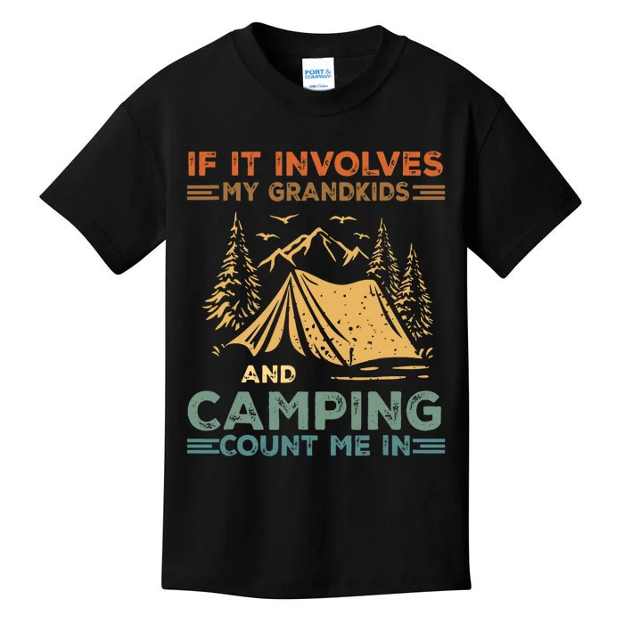 If It Involves My Grandkids And Camping Count Me In Camping Kids T-Shirt