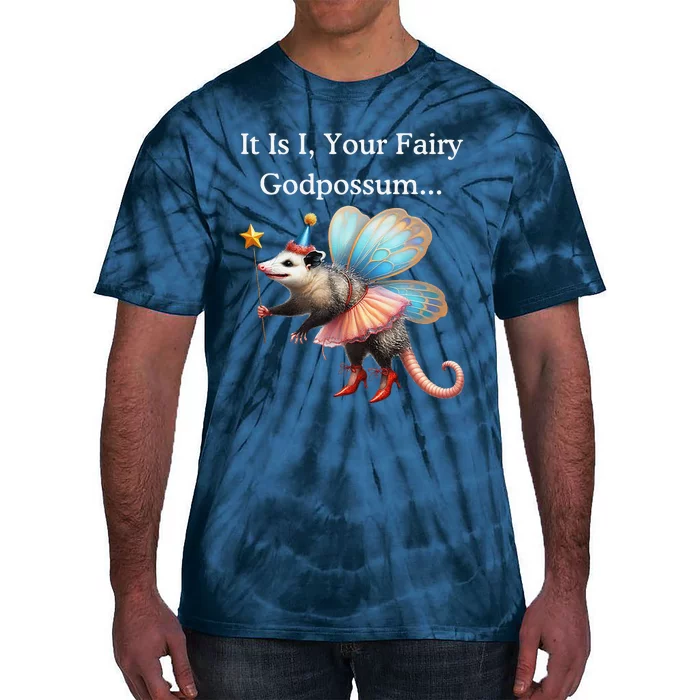 It Is I Your Fairy Godpossum Tie-Dye T-Shirt