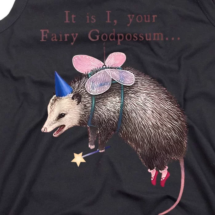 It Is I Your Fairy Godpossum Tank Top