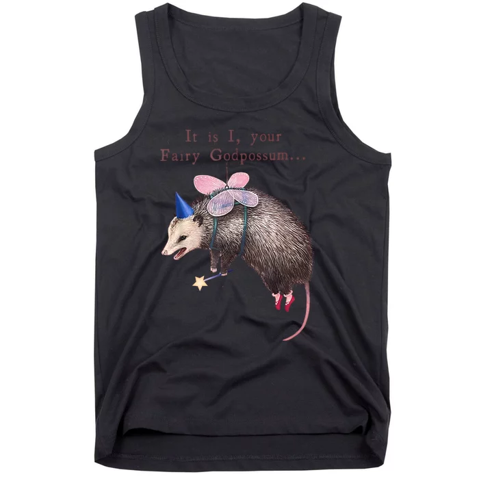 It Is I Your Fairy Godpossum Tank Top