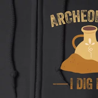 I Idg It Archeology Full Zip Hoodie