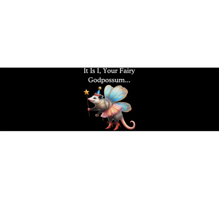 It Is I Your Fairy Godpossum Bumper Sticker