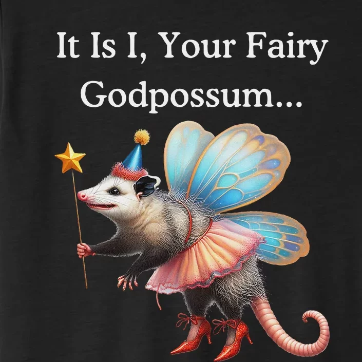 It Is I Your Fairy Godpossum ChromaSoft Performance T-Shirt